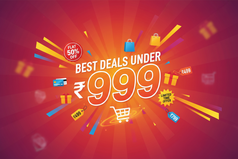 BEST DEALS UNDER 999